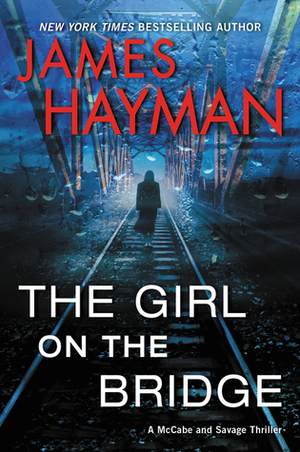 The Girl on the Bridge by James Hayman