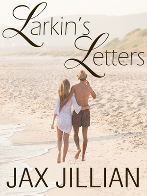 Larkin's Letters by Jax Jillian