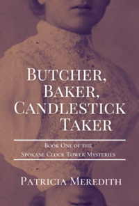 Butcher, Baker, Candlestick Taker by Patricia Meredith