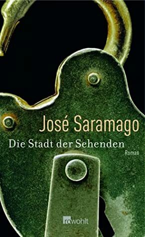 Die Stadt der Sehenden by José Saramago