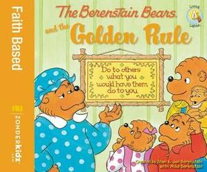 The Berenstain Bears and the Golden Rule by Mike Berenstain, Jan Berenstain, Stan Berenstain