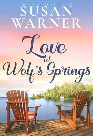 Love at Wolf's Springs by Susan Warner, Susan Warner