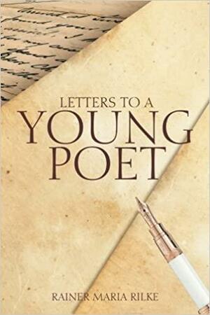 Letters to a young poet by Rainer Maria Rilke