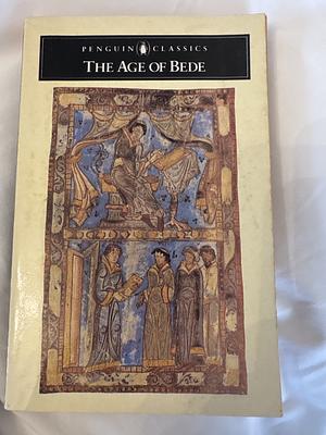 The Age of Bede by Eddius Stephanus, J.F. Webb, Bede, St. Brendan, David Hugh Farmer