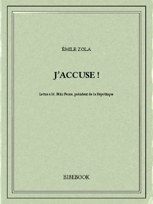 J'accuse ! by Émile Zola