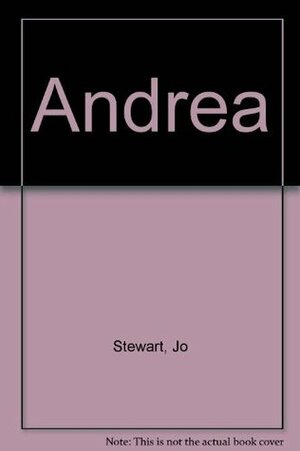 Andrea by Jo Stewart