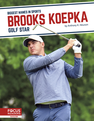 Brooks Koepka: Golf Star by Chrös McDougall