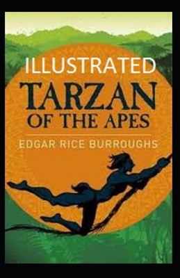 Tarzan of the Apes illustrated by Edgar Rice Burroughs