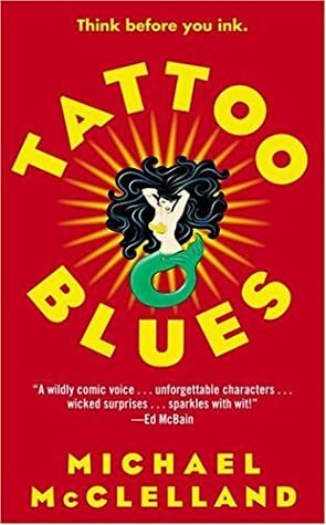 Tattoo Blues by Michael McClelland