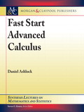 Fast Start Advanced Calculus by Daniel Ashlock, Steven G. Krantz