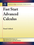Fast Start Advanced Calculus by Daniel Ashlock, Steven G. Krantz