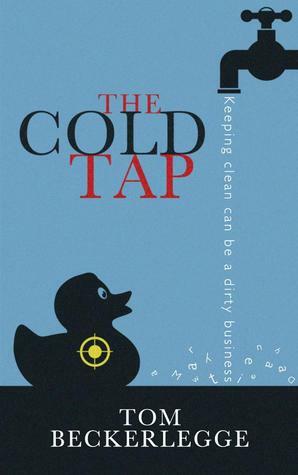 The Cold Tap by Tom Beckerlegge