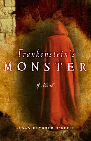 Frankenstein's Monster by Susan Heyboer O'Keefe