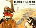 Rudek and the Bear: Volume 1 by Peter Donahue