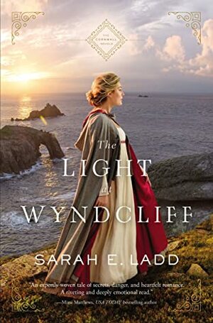 The Light at Wyndcliff by Sarah E. Ladd