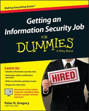 Getting an Information Security Job for Dummies by Peter H. Gregory