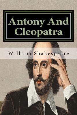 Antony and Cleopatra by William Shakespeare