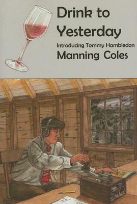 Drink to Yesterday by Manning Coles