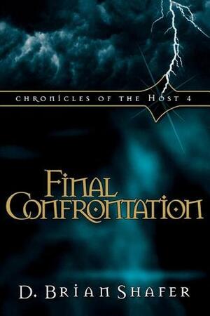 Final Confrontation by D. Brian Shafer