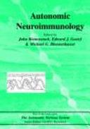 Autonomic Neuroimmunology by E. Goetzl, John Bienenstock, M. Blennerhassett