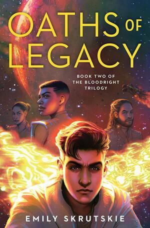 Oaths of Legacy by Emily Skrutskie