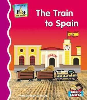 The Train to Spain by Mary Elizabeth Salzmann