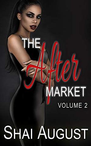 The After Market, Volume 2 by Shai August
