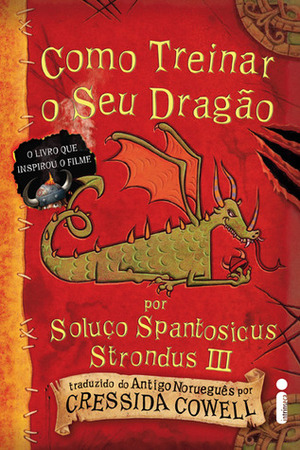 Como treinar o seu dragão by Cressida Cowell, Heloísa Prieto