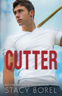 Cutter by Stacy Borel