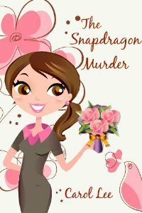 The Snapdragon Murder by Carol Lee