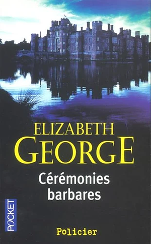 Cérémonies barbares by Elizabeth George