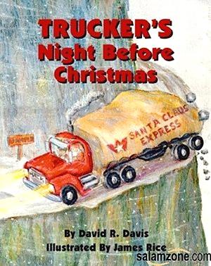 Trucker's Night Before Christmas by David Davis