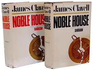 Noble House: Volume 1 & 2 by James Clavell