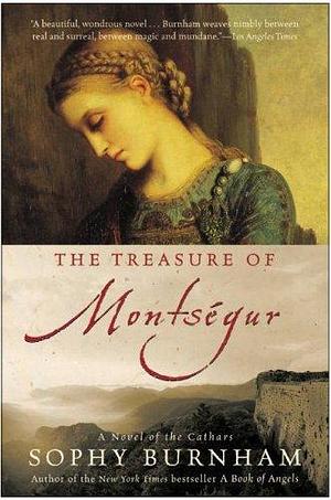 The Treasure of Montsegur by Sophy Burnham, Sophy Burnham