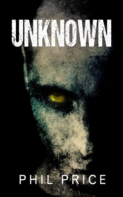 Unknown (The Forsaken Series Book 1) by Phil Price