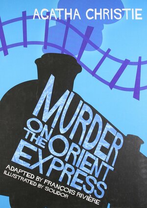 Murder on the Orient Express by Agatha Christie