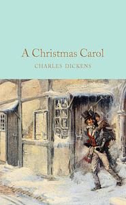 A Christmas Carol by Charles Dickens