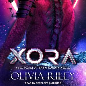 Xora by Olivia Riley