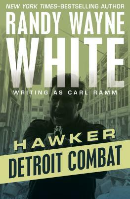 Detroit Combat by Randy Wayne White