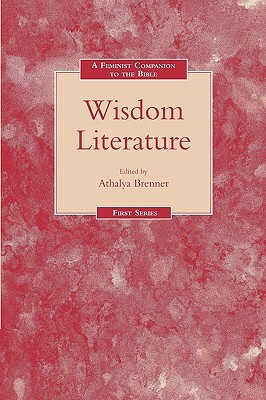 A Feminist Companion to Wisdom Literature by 