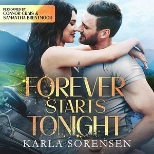 Forever Starts Tonight by Karla Sorensen