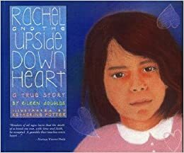 Rachel and the Upside Down Heart by Eileen Douglas