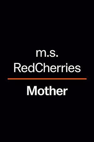 Mother by m.s. RedCherries, m.s. RedCherries