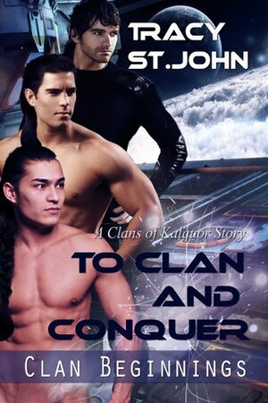 To Clan and Conquer by Tracy St. John