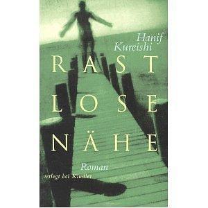 Rastlose Nähe by Hanif Kureishi, Hanif Kureishi