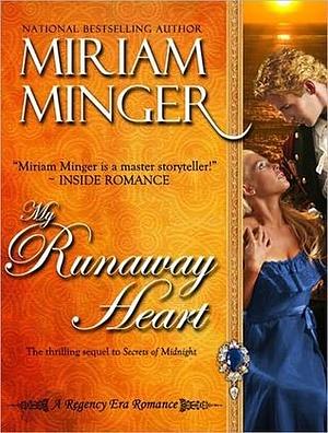 My Runaway Heart: A Pirate Regency Romance by Miriam Minger, Miriam Minger