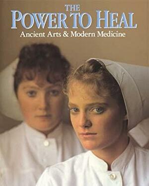 Power to Heal by Matthew Naythons, Rick Smolan