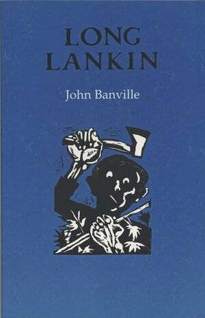 Long Lankin by John Banville