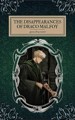 The Disappearances of Draco Malfoy by 