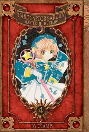 Cardcaptor Sakura: Master of the Clow, Vol. 4 by CLAMP, Anita Sengupta